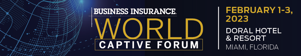 Business Insurance World Captive Forum (February 1-3)