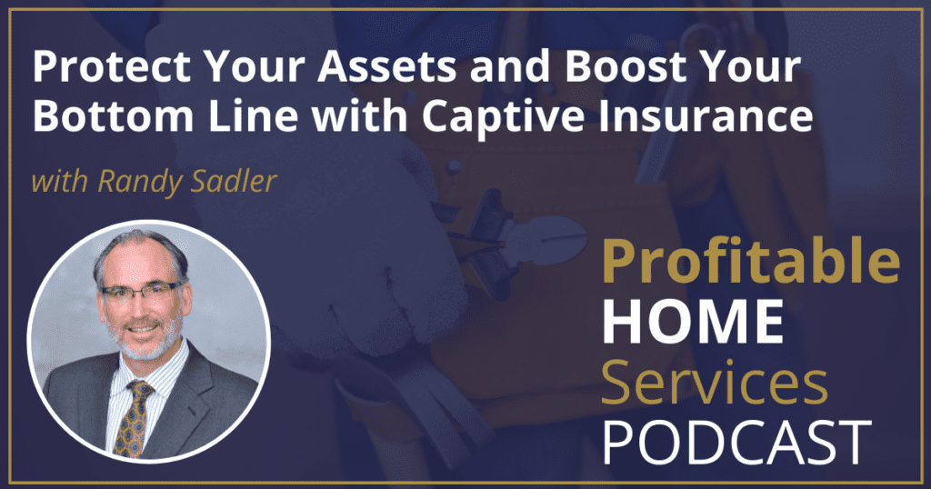 Generate Bottom Line Savings & Asset Protection With Captive Insurance