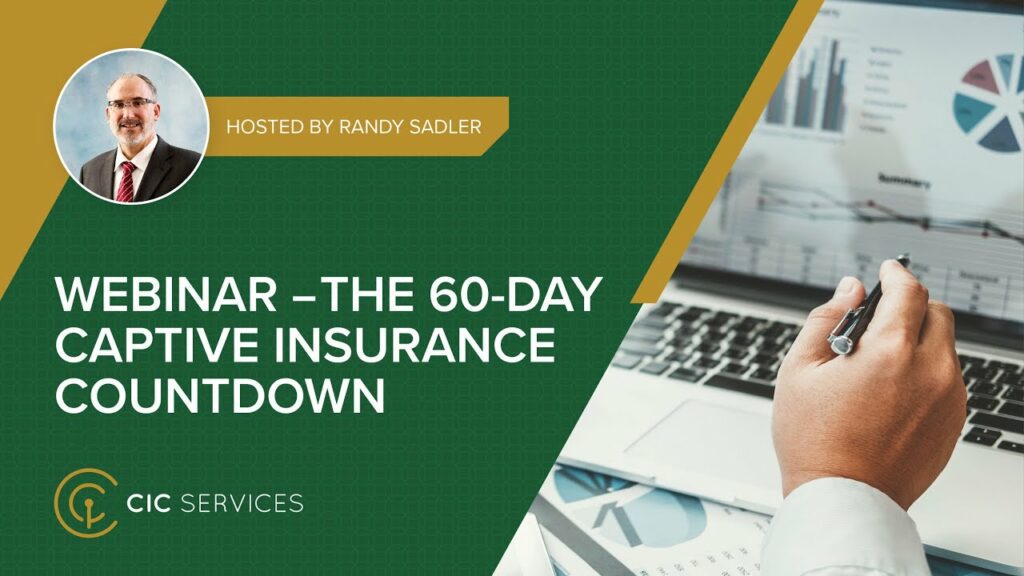 The 2023 60-Day Captive Insurance Countdown